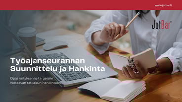 Opas Työajanseurannan suunnittelu ja hankinta